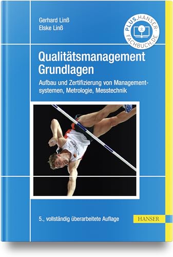 Qualitätsmanagement – Grundlagen: Aufbau und Zertifizierung von Managementsystemen, Metrologie, Messtechnik von Carl Hanser Verlag GmbH & Co. KG